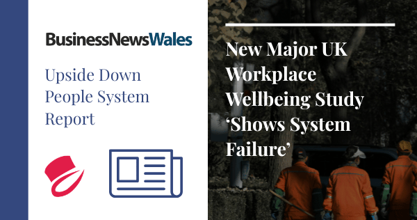 New Major UK Workplace Wellbeing Study ‘Shows System Failure