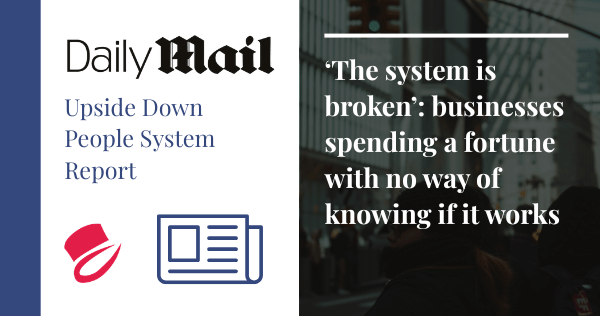 ‘The system is broken’: businesses spending a fortune with no way of knowing if it works