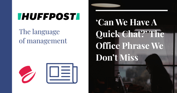 ‘Can We Have A Quick Chat?’ The Office Phrase We Don’t Miss