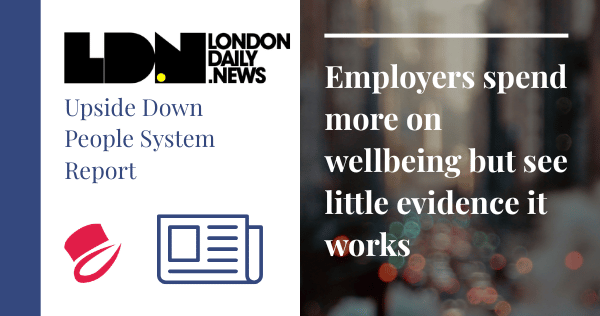 Employers spend more on wellbeing but see little evidence it